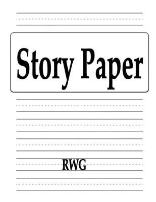 Story Paper: 200 stron 8,5 x 11 - Story Paper: 200 Pages 8.5 X 11