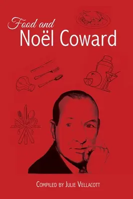 Jedzenie i Nol Coward - Food and Nol Coward