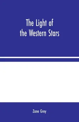 Światło zachodnich gwiazd - The Light of the Western Stars