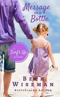 Wiadomość w butelce: A Surf's Up Novella - Message In A Bottle: A Surf's Up Novella