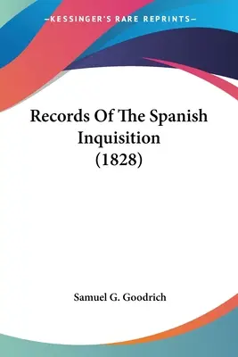 Zapiski hiszpańskiej inkwizycji (1828) - Records Of The Spanish Inquisition (1828)