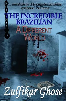 Niesamowity Brazylijczyk: Inny świat - The Incredible Brazilian: A Different World