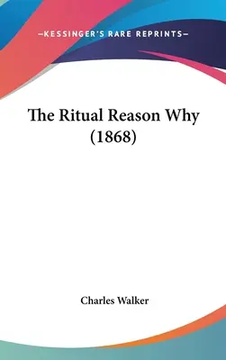 Rytualny powód dlaczego (1868) - The Ritual Reason Why (1868)