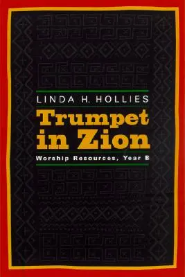 Trąba na Syjonie: Materiały do nabożeństw, rok B - Trumpet in Zion: Worship Resources, Year B