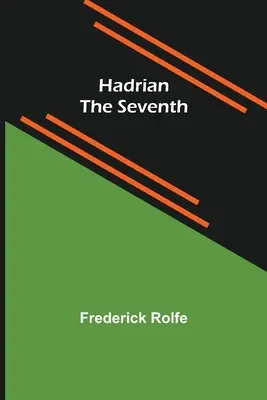 Hadrian Siódmy - Hadrian the Seventh