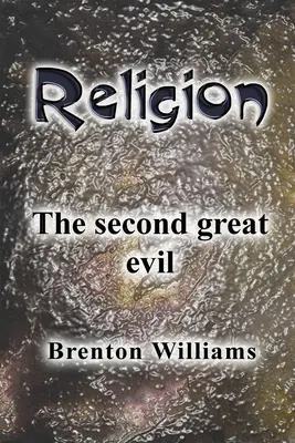 Religia: Drugie wielkie zło - Religion: The second great evil