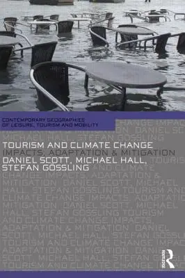 Turystyka i zmiany klimatu: Skutki, adaptacja i łagodzenie - Tourism and Climate Change: Impacts, Adaptation and Mitigation