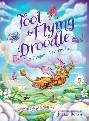 Toot the Flying Droodle: Po części smok - po części pudel - Toot the Flying Droodle: Part Dragon - Part Poodle