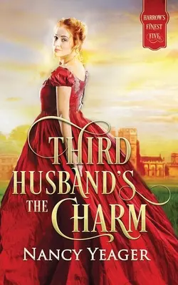 Trzeci mąż to urok: Seria Harrow's Finest Five - Third Husband's the Charm: Harrow's Finest Five Series