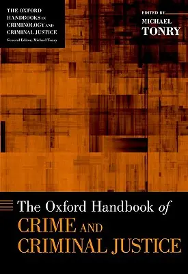 Oksfordzki podręcznik przestępczości i wymiaru sprawiedliwości w sprawach karnych - Oxford Handbook of Crime and Criminal Justice