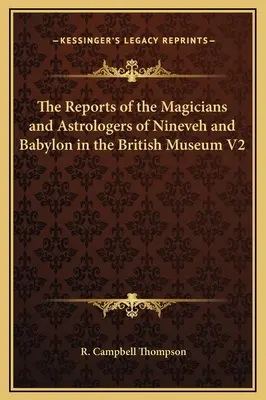 Raporty magów i astrologów z Niniwy i Babilonu w British Museum V2 - The Reports of the Magicians and Astrologers of Nineveh and Babylon in the British Museum V2