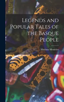 Legendy i popularne opowieści Basków - Legends and Popular Tales of the Basque People