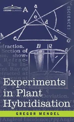 Eksperymenty z hybrydyzacją roślin - Experiments in Plant Hybridisation