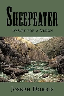 Sheepeater: Płakać za wizją - Sheepeater: To Cry for a Vision