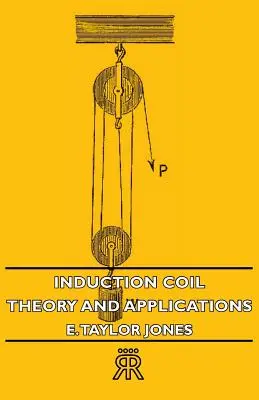 Cewka indukcyjna: Teoria i zastosowania - Induction Coil: Theory and Applications