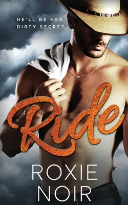 Ride: Romans kowbojski - Ride: A Cowboy Romance