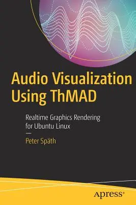 Wizualizacja dźwięku przy użyciu Thmad: Renderowanie grafiki w czasie rzeczywistym dla Ubuntu Linux - Audio Visualization Using Thmad: Realtime Graphics Rendering for Ubuntu Linux