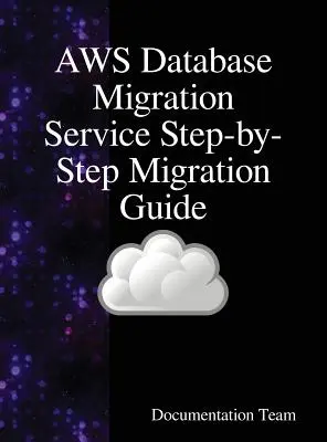 Przewodnik krok po kroku dotyczący usługi migracji bazy danych AWS - AWS Database Migration Service Step-by-Step Migration Guide