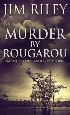 Morderstwo przez Rougarou - Murder by Rougarou