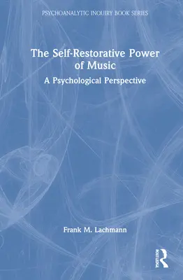 Samoodnawiająca moc muzyki: Perspektywa psychologiczna - The Self-Restorative Power of Music: A Psychological Perspective