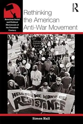 Ponowne przemyślenie amerykańskiego ruchu antywojennego - Rethinking the American Anti-War Movement