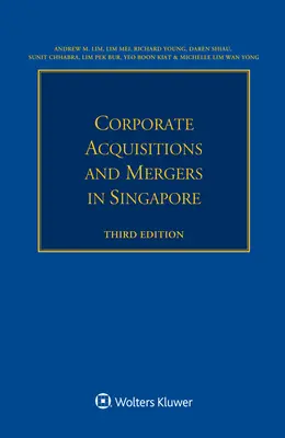 Przejęcia i fuzje przedsiębiorstw w Singapurze - Corporate Acquisitions and Mergers in Singapore