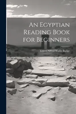 Egipska książka do czytania dla początkujących - An Egyptian Reading Book for Beginners