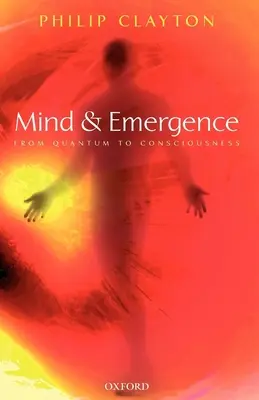 Umysł i emergencja: Od kwantu do świadomości - Mind and Emergence: From Quantum to Consciousness