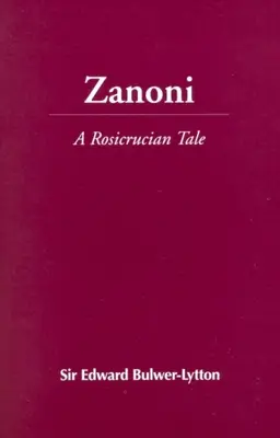 Zanoni: Opowieść różokrzyżowców - Zanoni: A Rosicrucian Tale