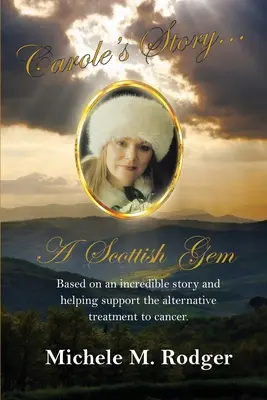 Historia Carole... Szkocki klejnot - Carole's Story...A Scottish Gem