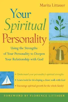 Twoja duchowa osobowość: Wykorzystanie mocnych stron swojej osobowości do pogłębienia relacji z Bogiem - Your Spiritual Personality: Using the Strengths of Your Personality to Deepen Your Relationship with God