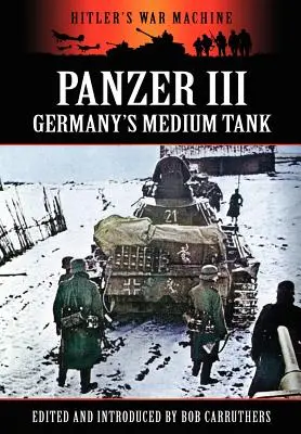 Panzer III - niemiecki czołg średni - Panzer III - Germany's Medium Tank