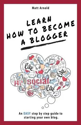 Dowiedz się, jak zostać blogerem: Łatwy przewodnik krok po kroku, jak założyć własnego bloga - Learn how to become a blogger: An EASY step by step guide to starting your own blog