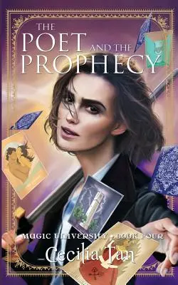 Poeta i przepowiednia: Czwarty Uniwersytet Magii - The Poet and the Prophecy: Magic University Book Four