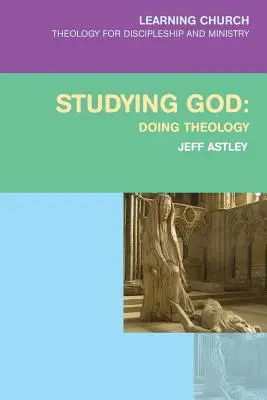 Studiowanie Boga: Teologia - Studying God: Doing Theology