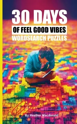 30 dni dobrego samopoczucia - łamigłówki słowne - 30 Days of Feel Good Vibes Wordsearch Puzzles