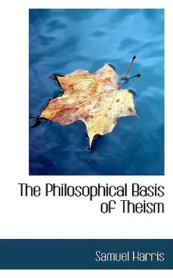 Filozoficzne podstawy teizmu - The Philosophical Basis of Theism