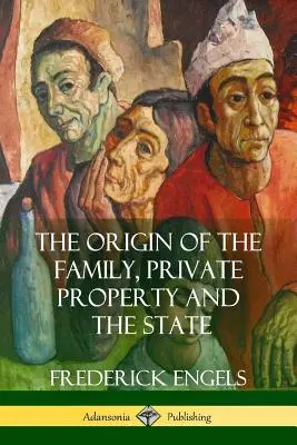 Pochodzenie rodziny, własności prywatnej i państwa - The Origin of the Family, Private Property and the State