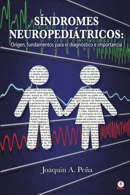 Zespoły neurologiczne: Pochodzenie, podstawy diagnostyki i znaczenie - Sndromes Neuropeditricos: Origen, fundamentos para el diagnstico e importancia