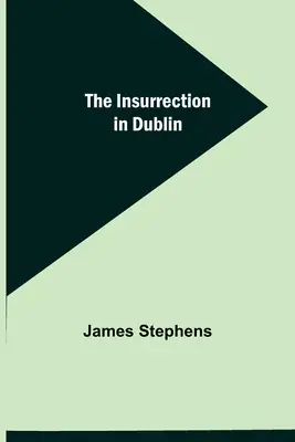 Powstanie w Dublinie - The Insurrection in Dublin