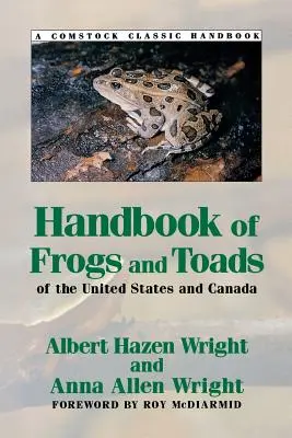 Podręcznik żab i ropuch Stanów Zjednoczonych i Kanady, wydanie trzecie - Handbook of Frogs and Toads of the United States and Canada, Third Edition