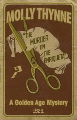 Morderstwo na Enriquecie: Tajemnica Złotego Wieku - The Murder on the Enriqueta: A Golden Age Mystery