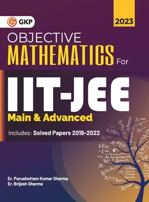 IIT JEE 2023 Main & Advanced - Objective Mathematics by Er. Purushottam Kumar Sharma, Er. Brijesh Sharma (G K Publications (P) Ltd)