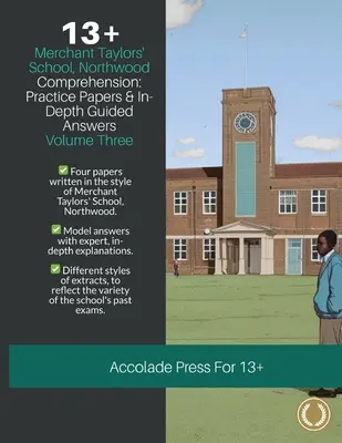 Rozumienie 13+: Merchant Taylors' School, Northwood (MTS), Practice Papers & In-Depth Guided Answers: Volume 3 - 13+ Comprehension: Merchant Taylors' School, Northwood (MTS), Practice Papers & In-Depth Guided Answers: Volume 3