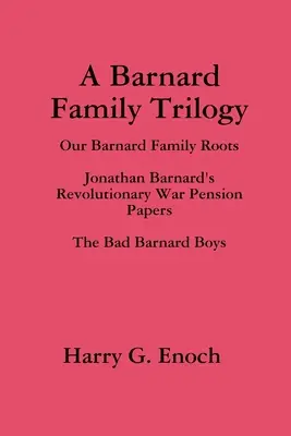 Trylogia rodziny Barnardów - A Barnard Family Trilogy