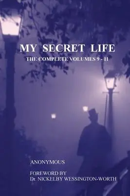 Moje sekretne życie: Kompletny tom 9-11 - My Secret Life: The Complete Volumes 9-11