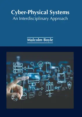 Systemy cyberfizyczne: Podejście interdyscyplinarne - Cyber-Physical Systems: An Interdisciplinary Approach