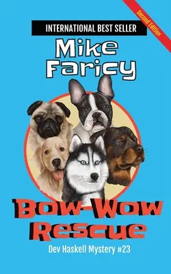 Bow-Wow Rescue: Dev Haskell - prywatny detektyw, księga 23, wydanie drugie - Bow-Wow Rescue: Dev Haskell - Private Investigator Book 23, Second Edition