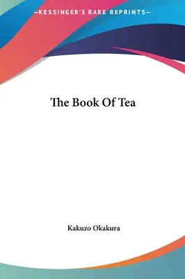 Księga herbaty - The Book Of Tea