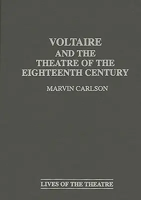 Wolter i teatr osiemnastego wieku - Voltaire and the Theatre of the Eighteenth Century